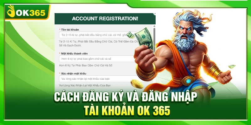 Cách đăng ký và đăng nhập tài khoản OK 365