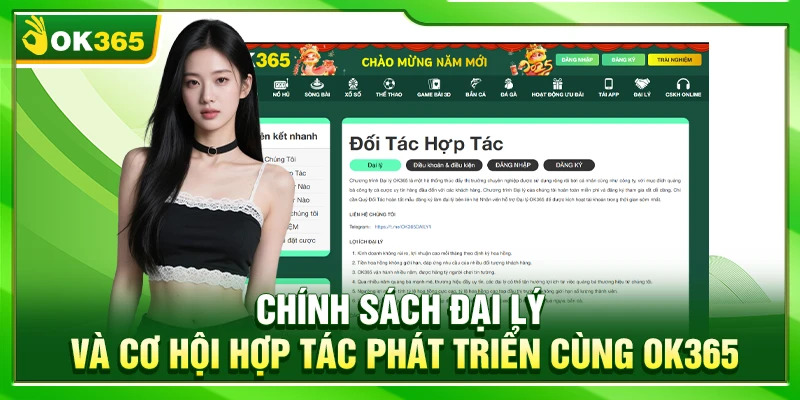 Chính sách đại lý và cơ hội hợp tác phát triển cùng OK365