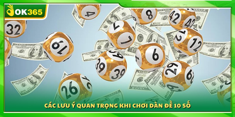 Những điểm cần ghi nhớ để chơi dàn 10 số hiệu quả hơn