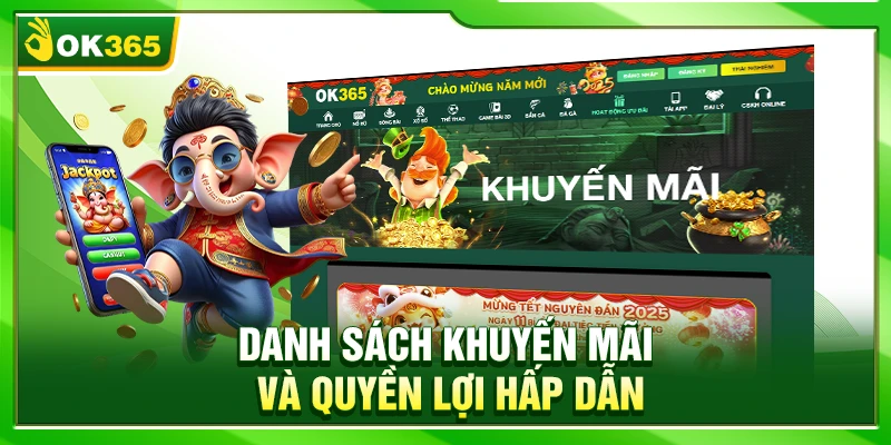 Danh sách khuyến mãi và quyền lợi hấp dẫn